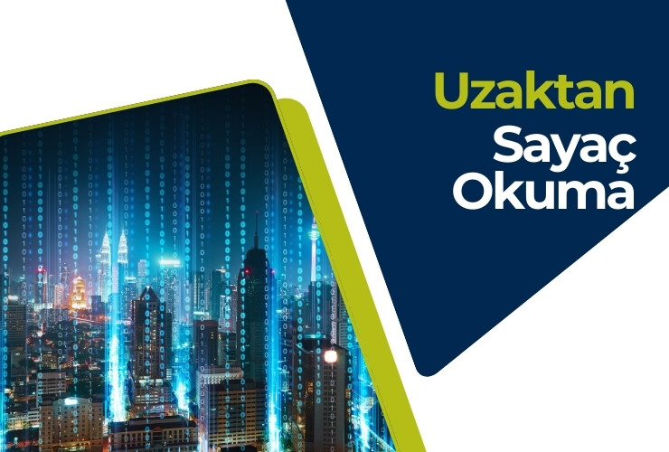 Uzaktan Sayaç Okuma