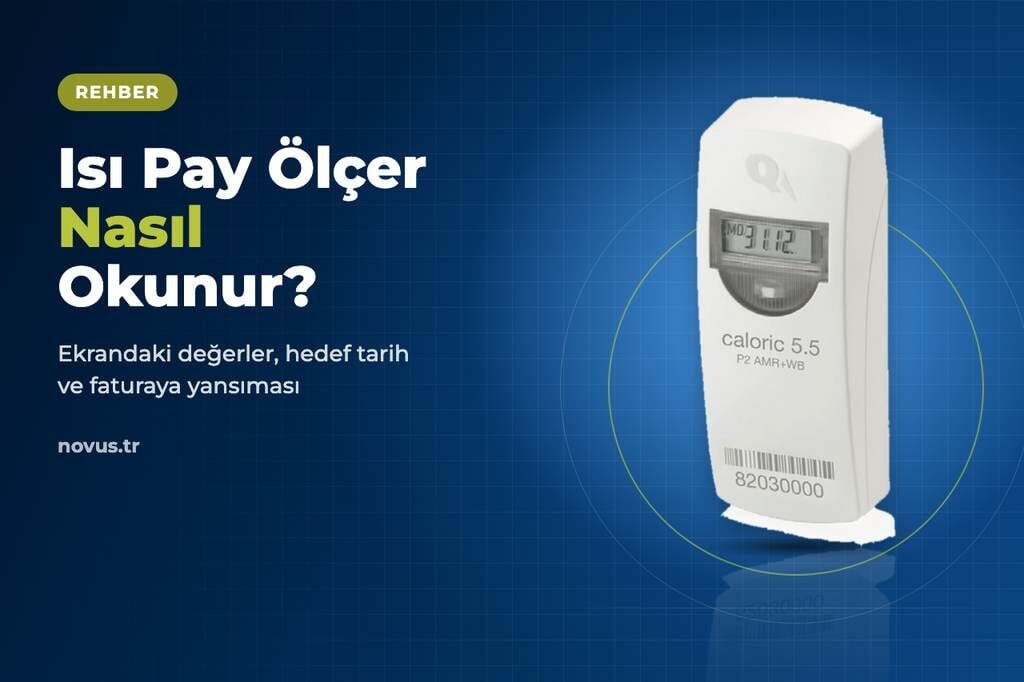 Isı Pay Ölçer Nasıl Okunur? Ekran, Değerler ve Hesaplama