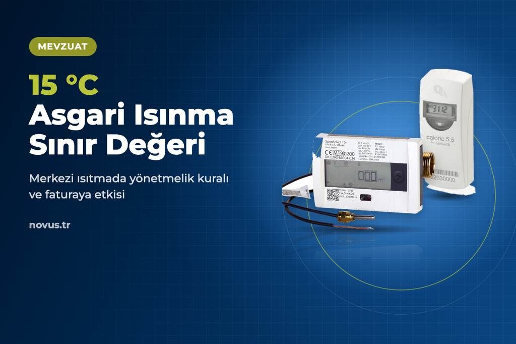 Merkezi Isıtma Sistemlerinde 15°C Asgari Isınma Sınır Değeri Nedir?