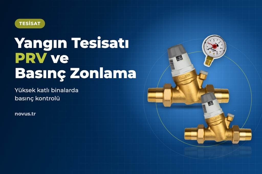 Yüksek Katlı Binalarda Yangın Tesisatı: PRV ve Basınç Zonlamasının Önemi